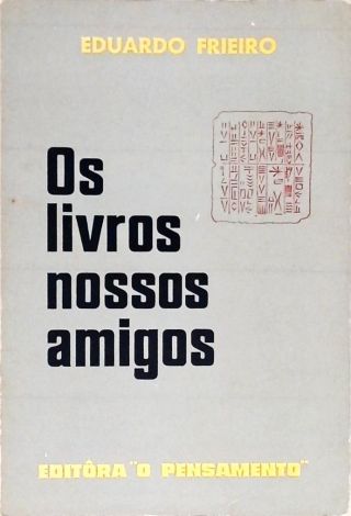 Os Livros Nossos Amigos