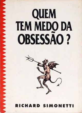 Quem Tem Medo da Obsessão