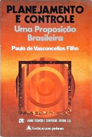 Planejamento e Controle - Uma Proposição Brasileira