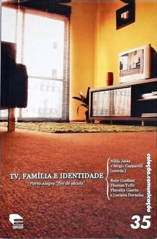 Tv, Família e Identidade