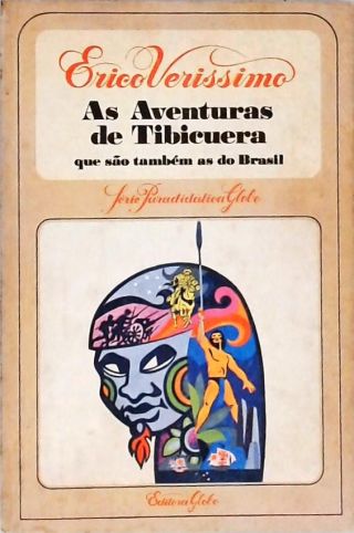 As Aventuras de Tibicuera - Que são também as aventuras do Brasil