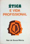 Ética e Vida Profissional