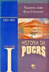 História Da Pucrs - Vol. 1