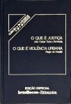 O que é Justiça - O que é Violência Urbana