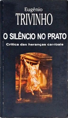 O Silêncio no Prato