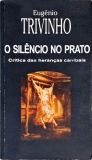 O Silêncio no Prato