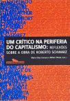 Um Crítico na Periferia do Capitalismo