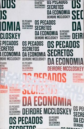 Os Pecados Secretos da Economia