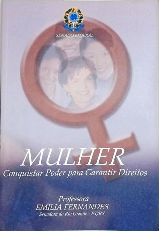 Mulher - Conquistar Poder para Garantir Direitos