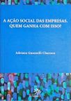 Açào Social Das Empresas. Quem Ganha Com Isso?