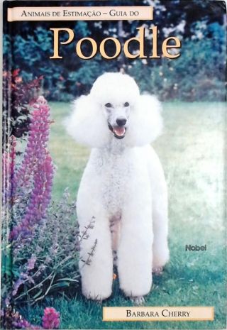 Animais De Estimação - Guia Do Poodle