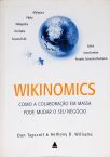 Wikinomics - Como A Colaboração Em Massa Pode Mudar O Seu Negócio