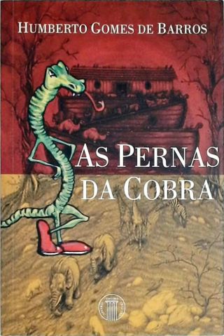 As pernas da cobra