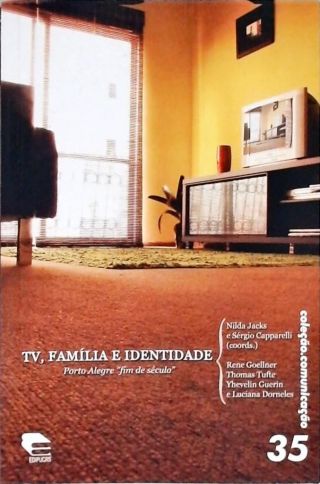 Tv, Família E Identidade