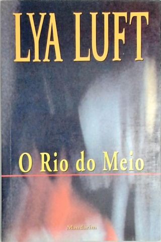 O Rio Do Meio