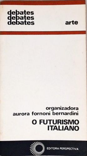 O Futurismo Italiano - Manifestos