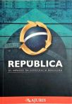 República - Os Impasses Da Democracia Brasileira 