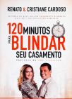 120 Minutos Para Blindar Seu Casamento