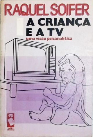 A Criança e a TV