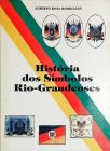 A História Dos Símbolos Rio-Grandenses