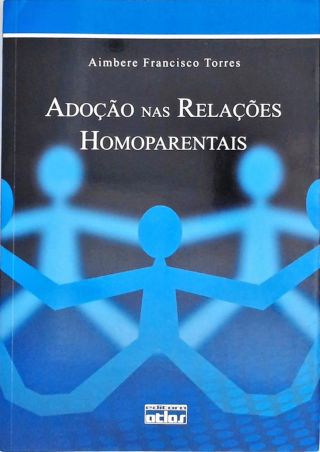 Adoção Nas Relações Homoparentais