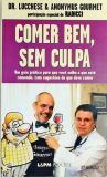 Comer Bem, Sem Culpa