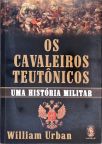 Os Cavaleiros Teutônicos  