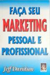 Faça Seu Marketing Pessoal E Profissional