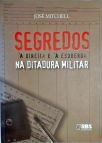 Segredos À Direita E À Esquerda Na Ditadura Militar