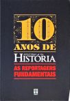 10 Anos de Aventuras na História