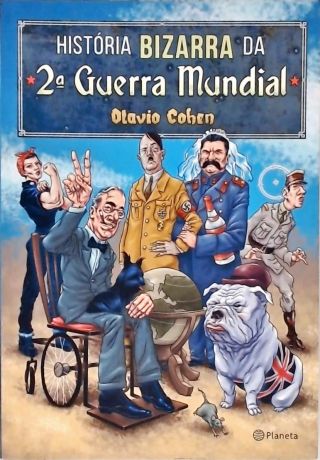 História Bizarra Da 2ª Guerra Mundial