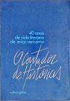 O Contador de Histórias - 40 Anos de Vida Literária de Erico Verissimo