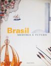 Brasil - Memória e Futuro