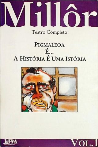 Pigmaleoa - É - A História É Uma Istória