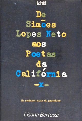 De Simões Lopes Neto aos Poetas da Califórnia