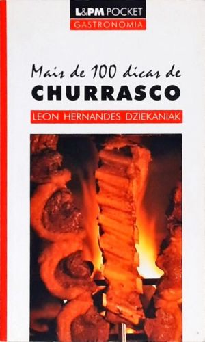 Mais De 100 Dicas De Churrasco