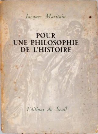 Pour Une Philosophie De L Histoire