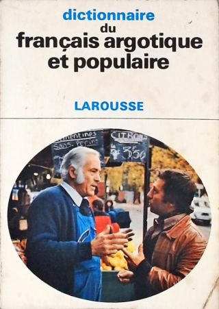 Dictionnaire du Français Argotique et Populare
