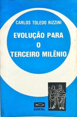 Evolução para o Terceiro Milênio