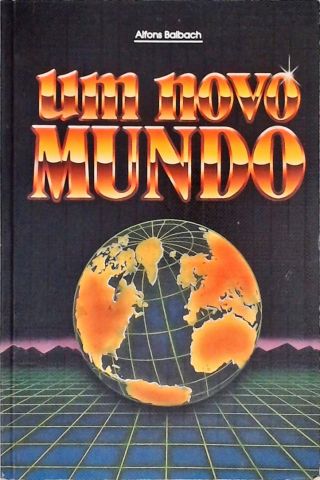 Um Novo Mundo