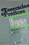 EXERCÍCIOS PRÁTICOS DE DINÂMICA DE GRUPO - VOLUME 1