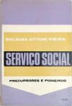 Serviço Social - Precursores e Pioneiros