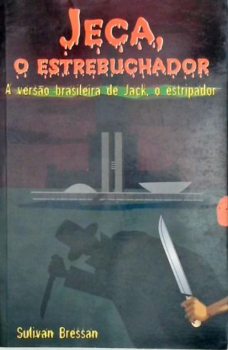 Jeca, O Estrebuchador