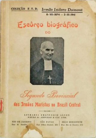 Esforço Biográfico do Segundo Provincial dos Irmãos Maristas no Brasil Central