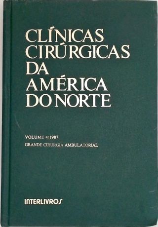 Clínicas Cirúrgicas Da América Do Norte - Vol. 4