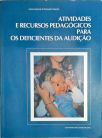 Atividades e Recursos Pedagógicos para os Deficientes da Audição