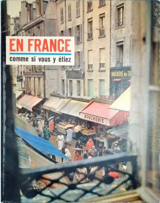 En France - Comme Si Vous Y Etiez