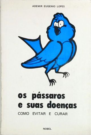 Os Pássaros e Suas Doenças