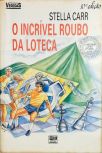 O Incrível Roubo Da Loteca