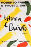 Utopia e Paixão: a Política do Cotidiano